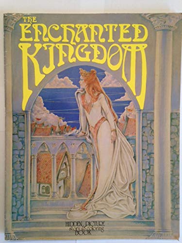The Enchanted Kingdom: Hidden Story & Coloring ... 0843117079 Book Cover