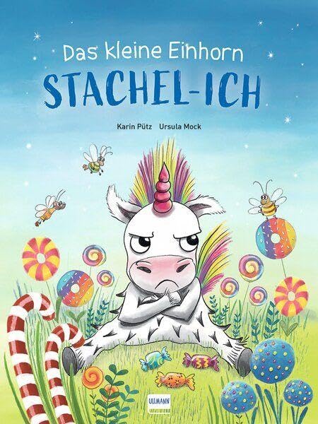 Das kleine Einhorn Stachel-Ich – Kinderbuch von Ullmann Medien
