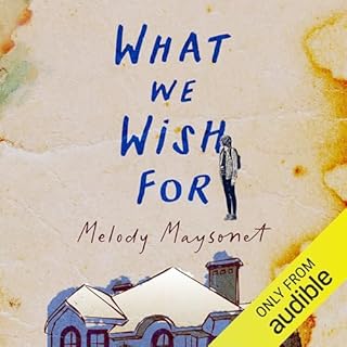 What We Wish For Audiolibro Por Melody Maysonet arte de portada