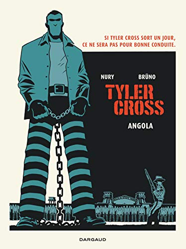 Tyler Cross - tome 2 - Angola Tyler Cross - tome 2 - Angola