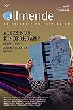 literaturen zeitschrift archiv  107. Ausgabe der allmende – Zeitschrift für Literatur: Alles nur Kinderkram? Kinder- und Jugendliteratur heute