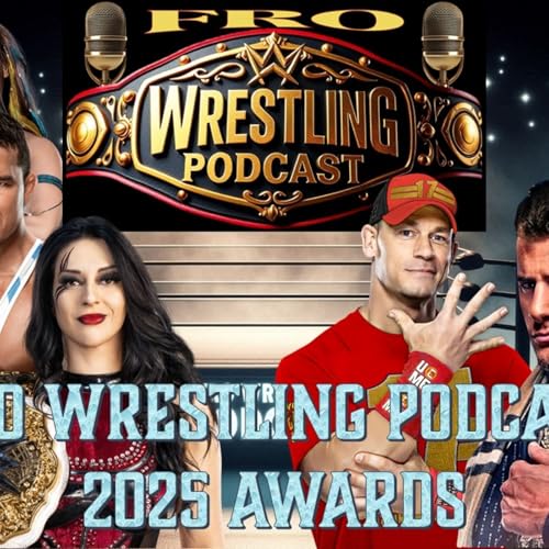 Fro Wrestling Podcast End Of Year Awards 2025