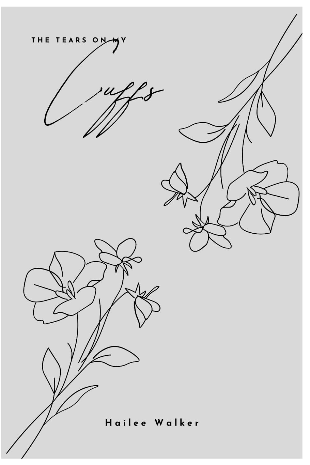 The Tears on my Cuffs (Short Poetry)