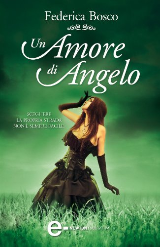 Un amore di angelo (Il mio angelo segreto Vol. 3)