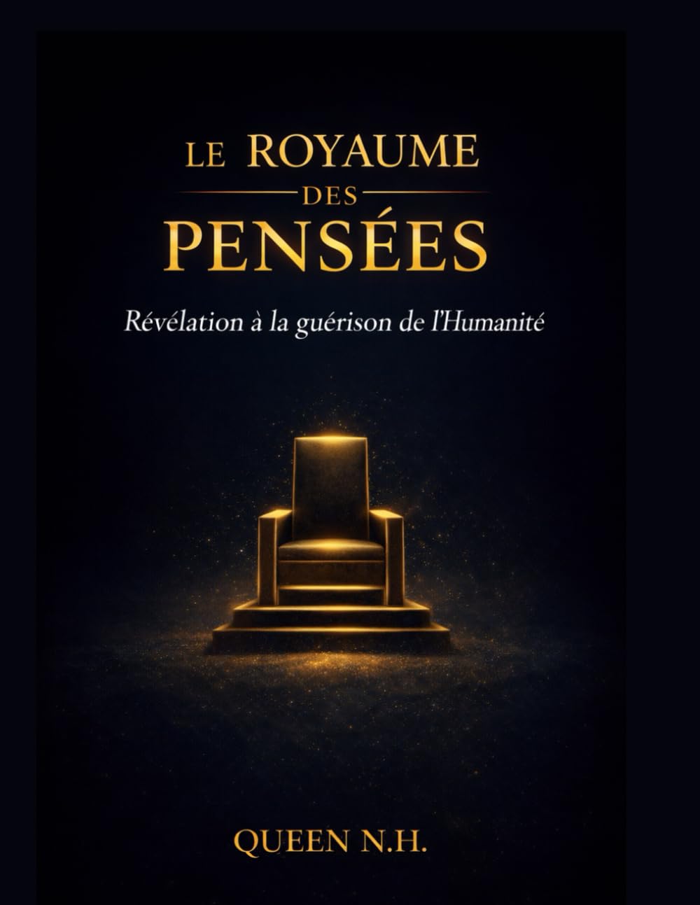 Le Royaume des Pensées - Révélation à la guérison de l'Humanité