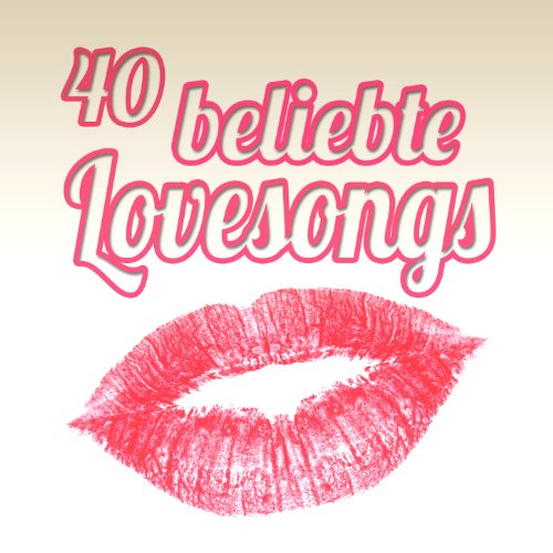 Écouter 40 Beliebte Lovesongs par VARIOUS ARTISTS sur Amazon Music ...