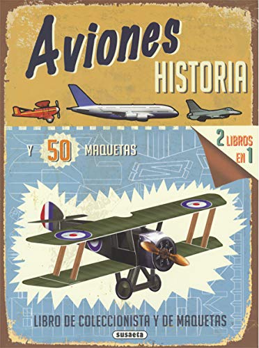 Aviones, historia y 50 maquetas Aviones, historia y 50 maquetas