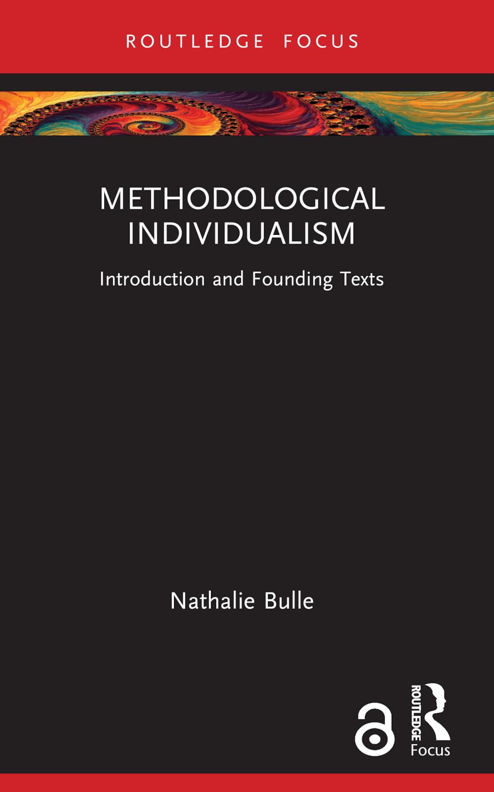 Methodological Individualism: Introduction and Founding Texts (Routledge Studies in Social and Political Thought)