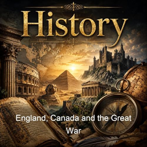 England, Canada and the Great War cover art