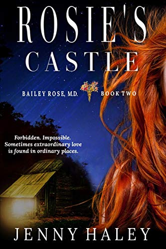 Rosie's Castle (Bailey Rose, M.D.)