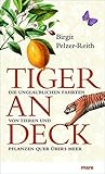 bettdecke kühlend  Tiger an Deck: Die unglaublichen Fahrten von Tieren und Pflanzen quer übers Meer