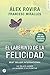 El laberinto de la Felicidad: Un relato sobre la alegrÃa y la plenitud (Spanish Edition)