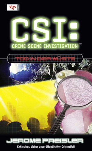CSI Crime Scene Investigation. Tod in der Wüste