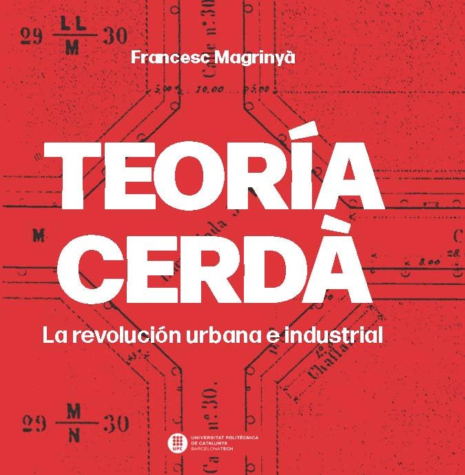 Teoria Cerdà: La revolución urbana industrial