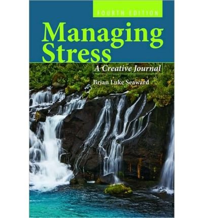 [(Managing Stress: A Creative Journal)] [Author: Brian Luke Seaward] published on (August, 2010)