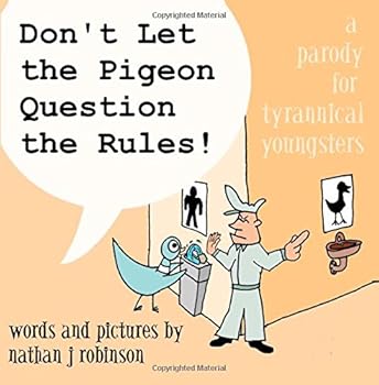 Paperback Don't Let The Pigeon Question The Rules!: A Parody Book