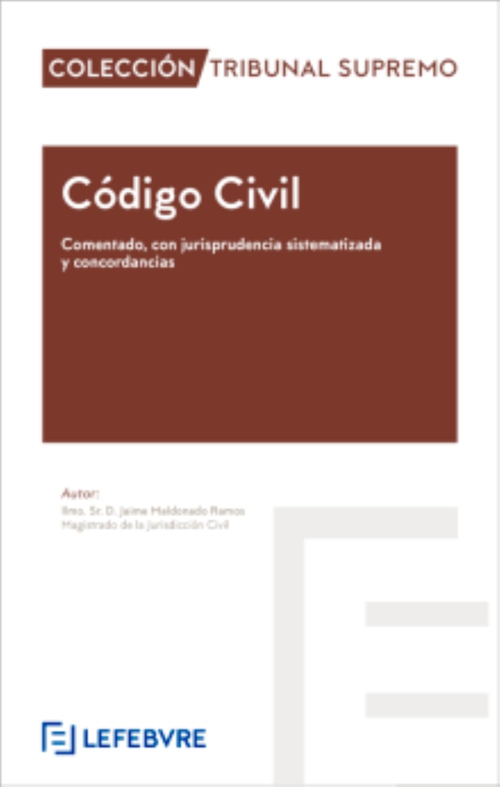 Código Civil Comentado 10ª EDICION: Colección Tribunal Supremo