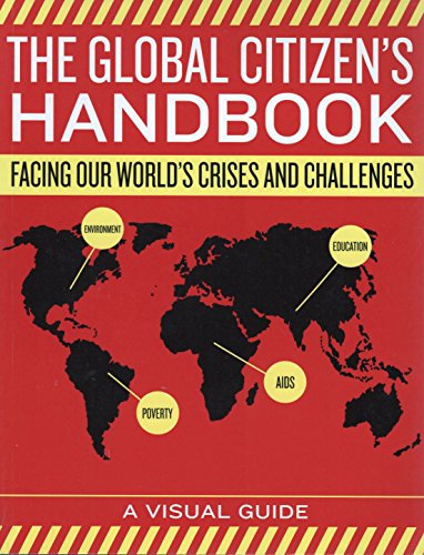 The Global Citizen's Handbook: Facing Our World's Crises and Challenges
