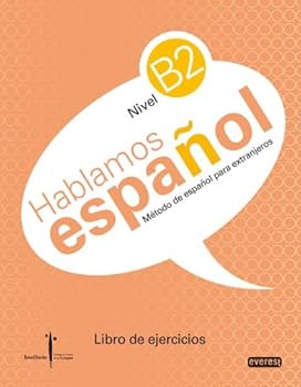 Paperback Método de español para extranjeros. Hablamos español. Nivel B2. Libro de ejercicios: Instituto Castellano y Leonés de la Lengua [Spanish] Book