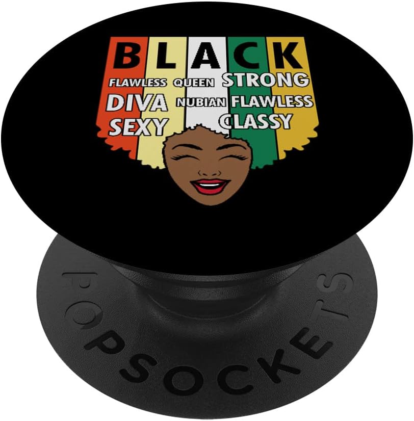 Black Strong Queen Diva Classy Flawless Black History Month PopSockets Swappable PopGrip