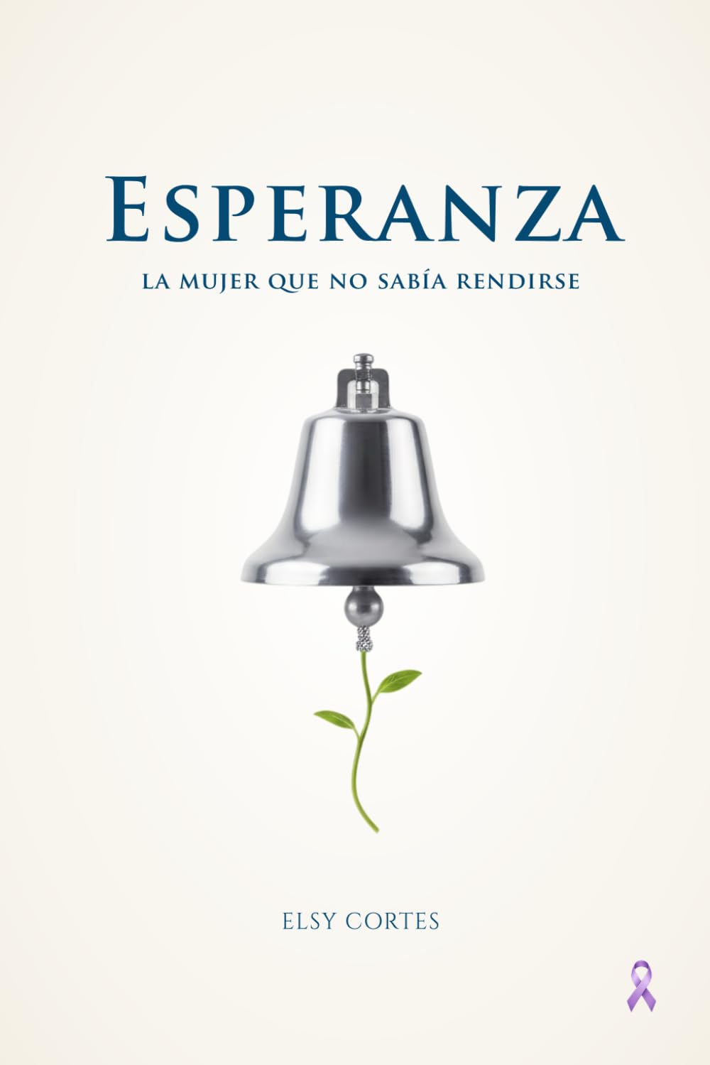 Esperanza, la mujer que no sabía rendirse