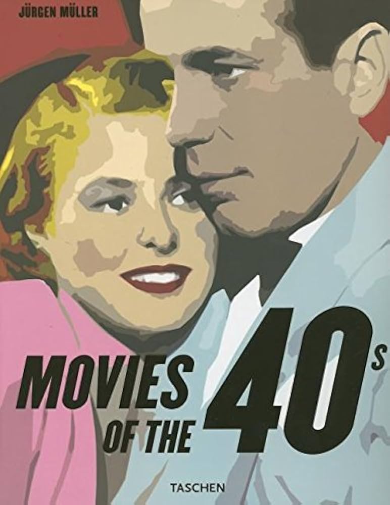 洋書 MOVIES OF THE 40s  JURGEN MULLER Movies of the 40s (Midi S.) : Muller, Jurgen: Amazon.co.uk