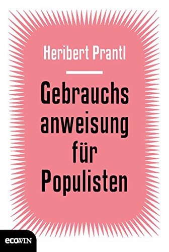 Gebrauchsanweisung für Populisten Gebrauchsanweisung für Populisten