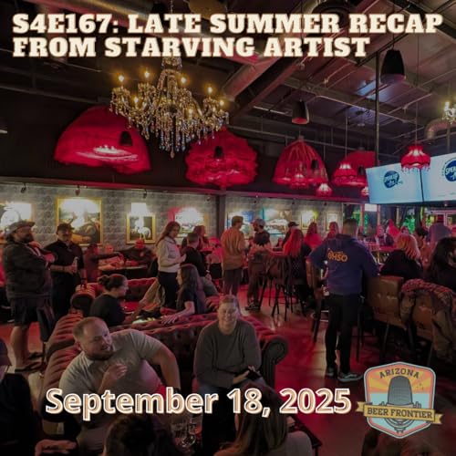 S4E167: Late Summer Recap from the Starving Artist