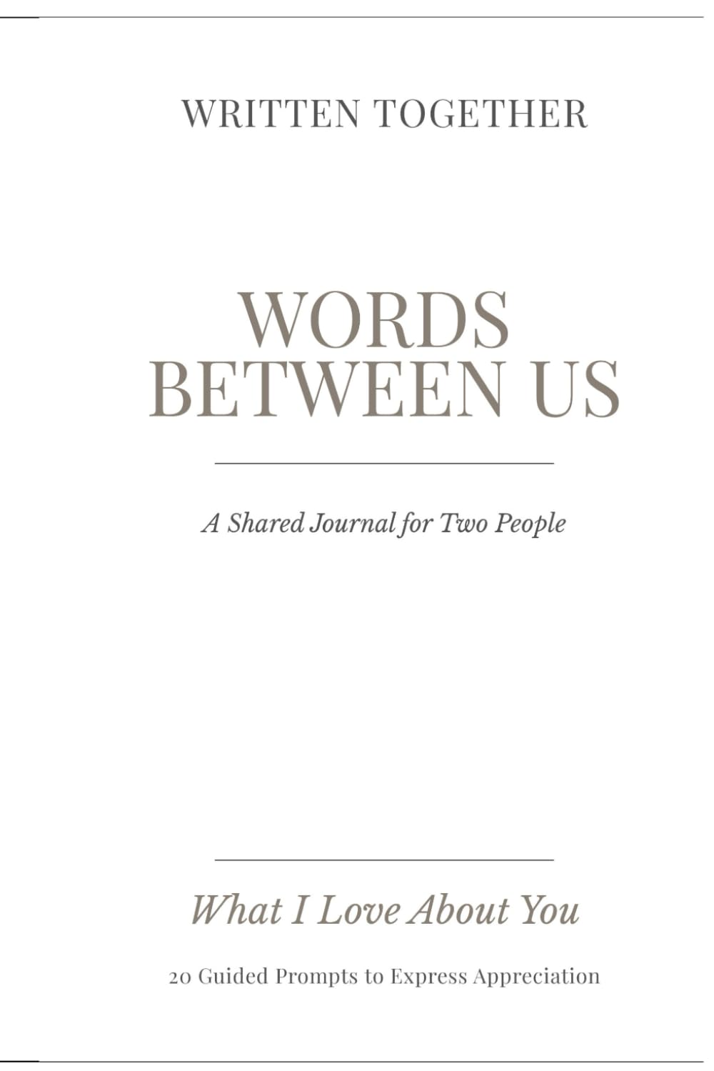 Words Between Us: What I Love About You