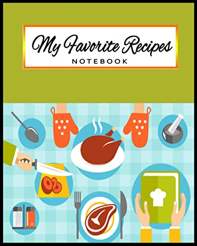 My Favorits Recipes: Blank Recipe Book to Write In : Collect