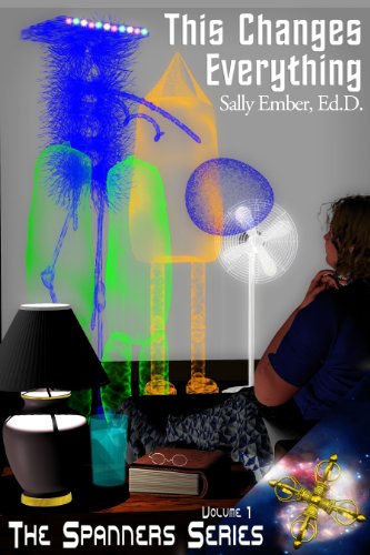 Amazon Com This Changes Everything The Spanners Series Book 1 Ebook Ember Sally Kindle Store