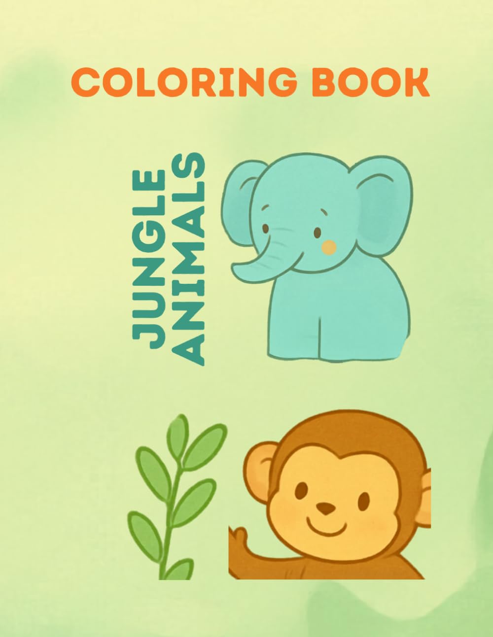 Jungle Animals Coloring Book for Kids: 30 Adorable Pages with Lions, Elephants, Monkeys, Giraffes and More – Perfect for Ages 3-8 (Coloring pages for kids)