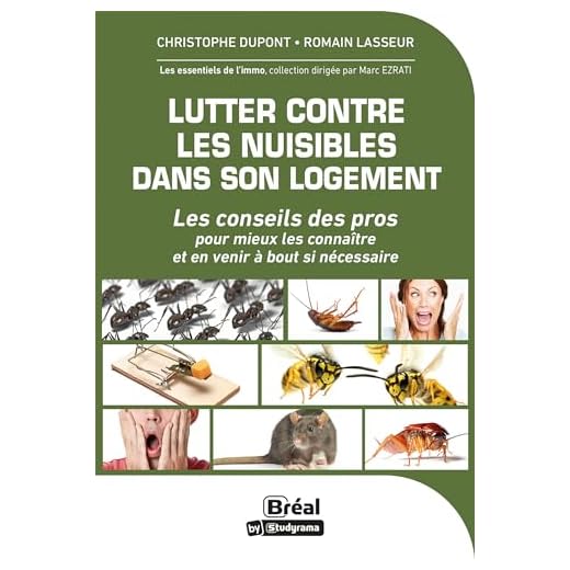 Lutter contre les nuisibles dans son logement: Les conseils des pros pour mieux les connaître et en venir à bout si nécessaire