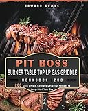edwards e-lp-130 cd/p  PIT BOSS Burner Table Top LP Gas Griddle Cookbook 1200: 1200 Days Simple, Easy and Delightful Recipes to Jump-Start Your Day