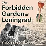 Cover of The Forbidden Garden of Leningrad