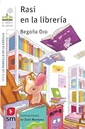 La pandilla de la ardilla 23. Rasi en la librería (El Barco de Vapor Blanca)