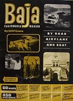 Baja California Mexico by Road Airplane and Boat [ 1970 - 1971 Edition ] (60 maps of roads cities villages, detailed route logs, side trips, history, hunting fishing, 450 pictures points of interest,  B002QZNSYW Book Cover