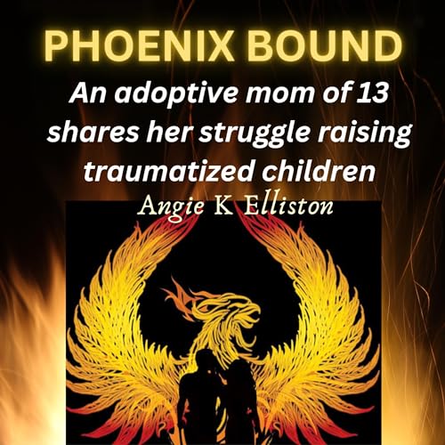 Listen to Phoenix Bound by Angie Elliston episode artwork