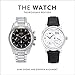 The Watch, Thoroughly Revised: The Art and Craft of Watchmaking