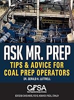 Ask Mr. Prep: Tips & Advice for Coal Prep Operators 0692416447 Book Cover