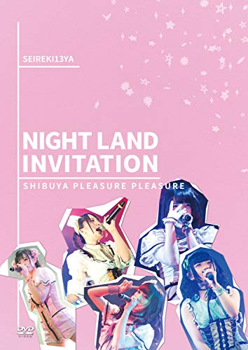 SHIBUYA PLEASURE PLEASURE~NIGHT LAND INVITATION~ [DVD]