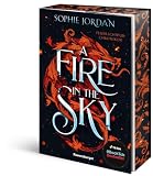 A Fire in the Sky - Feuerschwur-Chroniken, Band 1 („Ein absolutes Muss für Romantasy-Fans.“ - Ali Hazelwood über A Fire in the Sky | Drachen-Fantasy mit viel Spice) (Feuerschwur-Chroniken, 1)