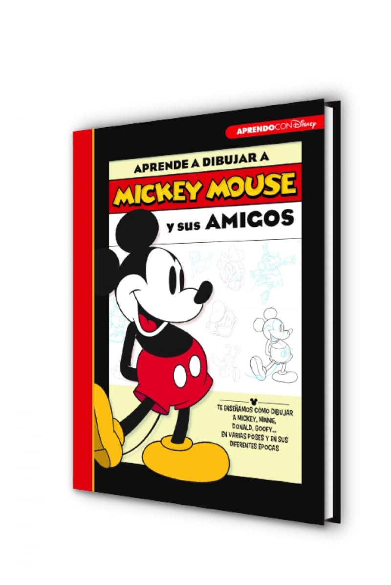 Aprende a dibujar a Mickey Mouse y sus amigos (Disney. Libros creativos): Te enseñamos cómo dibujar a Mickey, Minnie, Donald, Goofy... en varias poses y en sus diferentes épocas