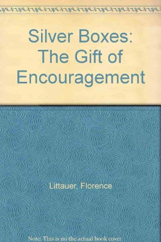 Silver Boxes: The Gift of Encouragement [Large Print] 0849939402 Book Cover