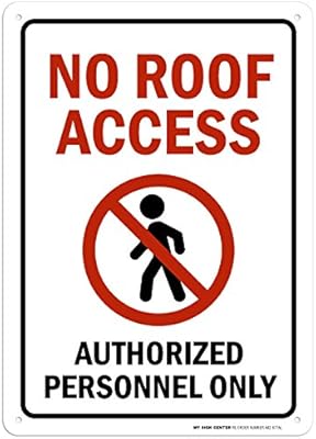 No Roof Access Authorized Personnel Only Sign, 10x14 Inches, Rust Free .040 Aluminum, Fade Resistant, Made in USA by My Sign Center
