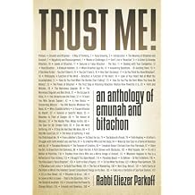 Trust Me! An Anthology of Emunah and Bitachon