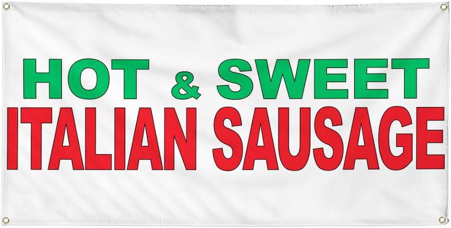 Vinyl Banner Multiple Sizes Hot & Sweet Italian Sausage Green Red Food Bar Restaurant Food & Beverage Italian Cuisine Outdoor Weatherproof Industrial Yard Signs 4 Grommets 16x40Inches