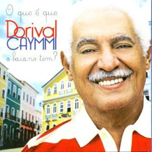 Que E Que O Baiano Tem: Serie Grandes Sucessos [Audio CD] Dorival Caymmi