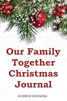 Our Family Together Christmas Journal 1731303440 Book Cover