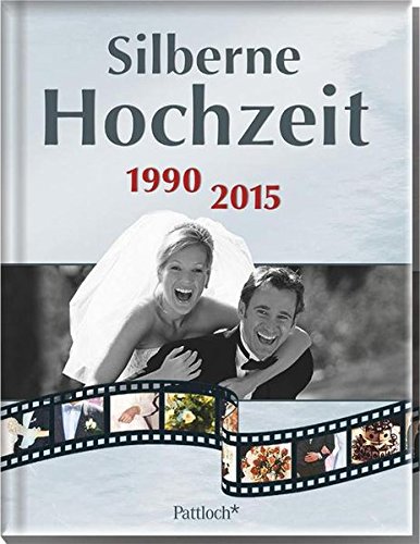 Silberne Hochzeit: 1990 - 2015 Silberne Hochzeit: 1990 - 2015